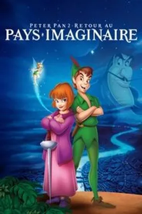Affiche officielle du film Peter Pan 2 : Retour au pays imaginaire (2002) en TrueFrench - HDLight - Regarder en streaming sur GauloisFlix