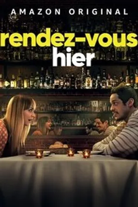 Affiche officielle du film Rendez-vous hier (2022) en TrueFrench - HDLight - Regarder en streaming sur GauloisFlix