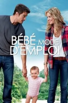 Affiche officielle du film Bébé mode d'emploi (2010) en TrueFrench - DVDRIP - Regarder en streaming sur GauloisFlix