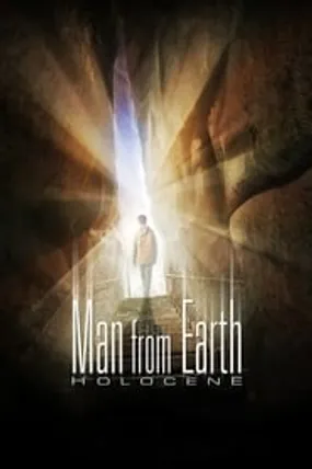 Affiche officielle du film The Man from Earth: Holocene (2017) en VOSTFR - HDLight - Regarder en streaming sur GauloisFlix