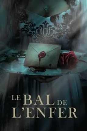 Affiche officielle du film Le Bal de l'Enfer (2022) en TrueFrench - HDLight - Regarder en streaming sur GauloisFlix