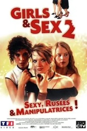 Affiche officielle du film Girls & Sex 2 (2004) en TrueFrench - HDLight - Regarder en streaming sur GauloisFlix