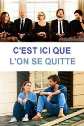 Affiche officielle du film C'est ici que l'on se quitte (2014) en TrueFrench - HDLight - Regarder en streaming sur GauloisFlix