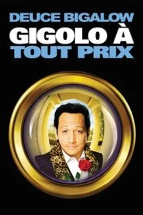 Affiche officielle du film Deuce Bigalow : Gigolo à tout prix (1999) en TrueFrench - HDLight - Regarder en streaming sur GauloisFlix