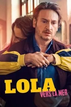 Affiche officielle du film Lola vers la mer (2019) en French - HDLight - Regarder en streaming sur GauloisFlix