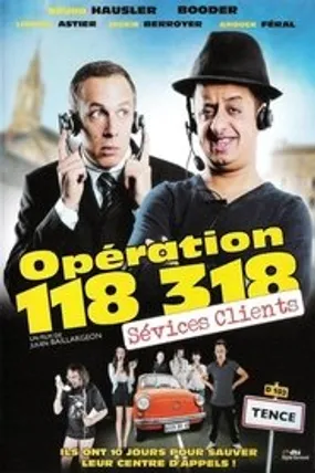 Affiche officielle du film Opération 118 318, sévices clients (2010) en French - Regarder en streaming sur GauloisFlix