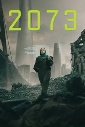 Affiche officielle du film 2073 (2024) en VOSTFR - HDLight - Regarder en streaming sur GauloisFlix