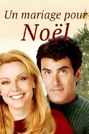 Affiche officielle du film Un mariage pour Noël (2007) en French - Regarder en streaming sur GauloisFlix