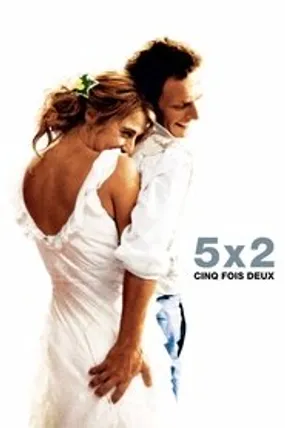 Affiche officielle du film 5x2 (2004) en French - HDLight - Regarder en streaming sur GauloisFlix