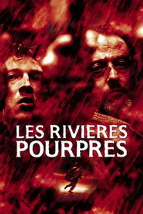 Affiche officielle du film Les Rivières pourpres (2000) en TrueFrench - HDLight - Regarder en streaming sur GauloisFlix
