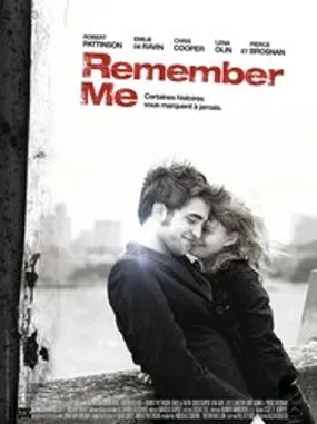 Affiche officielle du film Remember me (2010) en TrueFrench - HDLight - Regarder en streaming sur GauloisFlix