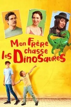 Affiche officielle du film Mon frère chasse les dinosaures (2019) en French - DVDRIP - Regarder en streaming sur GauloisFlix