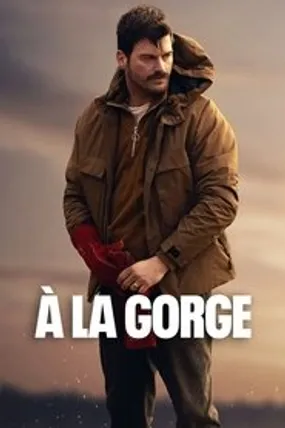 Affiche officielle du film À la gorge (2023) en French - HDLight - Regarder en streaming sur GauloisFlix