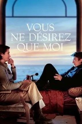 Affiche officielle du film Vous ne désirez que moi (2022) en French - HDLight - Regarder en streaming sur GauloisFlix