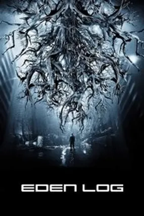 Affiche officielle du film Eden Log (2007) en TrueFrench - HDLight - Regarder en streaming sur GauloisFlix