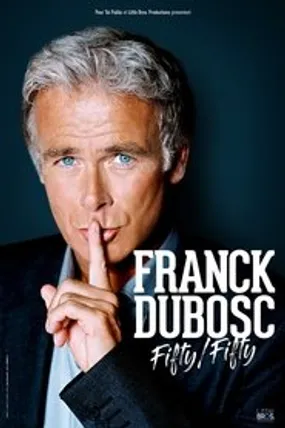 Affiche officielle du film Franck Dubosc - Fifty / Fifty (2020) en French - HDLight - Regarder en streaming sur GauloisFlix