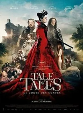 Affiche officielle du film Tale of Tales (2015) en TrueFrench - HDLight - Regarder en streaming sur GauloisFlix