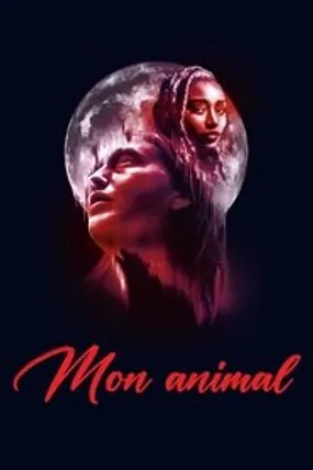 Affiche officielle du film My Animal (2023) en TrueFrench - HDLight - Regarder en streaming sur GauloisFlix