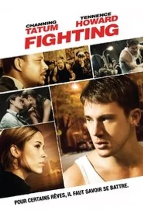 Affiche officielle du film Fighting (2009) en TrueFrench - HDLight - Regarder en streaming sur GauloisFlix