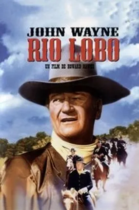 Affiche officielle du film Rio Lobo (1970) en French - HDLight - Regarder en streaming sur GauloisFlix