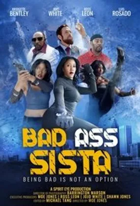 Affiche officielle du film Bad Ass Sista (undefined) en French - Bdrip LD - Regarder en streaming sur GauloisFlix