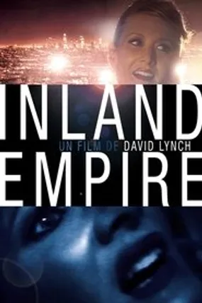 Affiche officielle du film Inland Empire (2006) en TrueFrench - HDLight - Regarder en streaming sur GauloisFlix