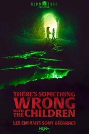 Affiche officielle du film There's Something Wrong with the Children (2023) en TrueFrench - HDLight - Regarder en streaming sur GauloisFlix