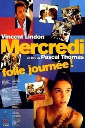 Affiche officielle du film Mercredi, folle journée ! (2001) en French - HDLight - Regarder en streaming sur GauloisFlix