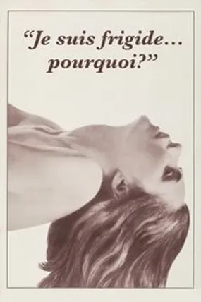Affiche officielle du film Je suis frigide… pourquoi? (1972) en TrueFrench - HDLight - Regarder en streaming sur GauloisFlix