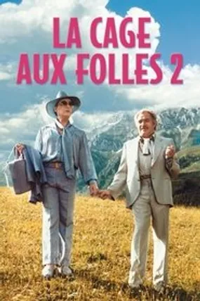 Affiche officielle du film La Cage aux folles II (1980) en TrueFrench - HDLight - Regarder en streaming sur GauloisFlix