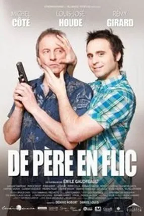 Affiche officielle du film De père en flic (2009) en French - HDLight - Regarder en streaming sur GauloisFlix