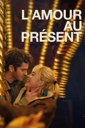 Affiche officielle du film L'Amour au présent (2024) en TrueFrench - HDLight - Regarder en streaming sur GauloisFlix
