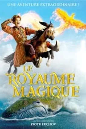 Affiche officielle du film Le Royaume magique (2021) en French - HDLight - Regarder en streaming sur GauloisFlix