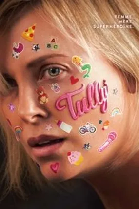 Affiche officielle du film Tully (2018) en TrueFrench - HDLight - Regarder en streaming sur GauloisFlix