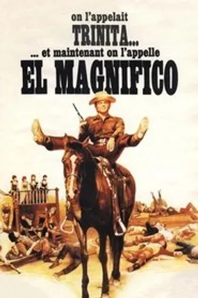 Affiche officielle du film Et maintenant, on l'appelle El Magnifico (1972) en TrueFrench - HDLight - Regarder en streaming sur GauloisFlix