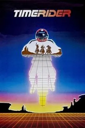 Affiche officielle du film Timerider : Le Cavalier Du Temps Perdu (1982) en French - Regarder en streaming sur GauloisFlix