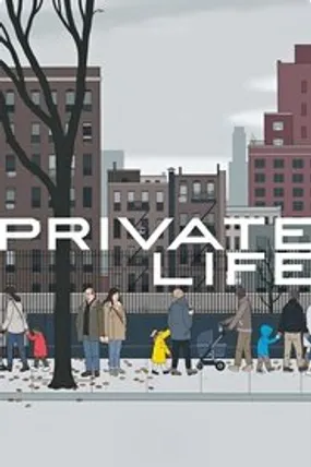 Affiche officielle du film Private Life (2018) en French - Regarder en streaming sur GauloisFlix