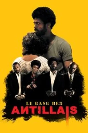 Affiche officielle du film Le Gang des Antillais (2016) en French - Regarder en streaming sur GauloisFlix