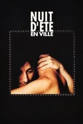 Affiche officielle du film Nuit d'été en ville (1990) en French - HDLight - Regarder en streaming sur GauloisFlix