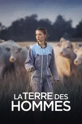 Affiche officielle du film La Terre des hommes (2021) en French - HDLight - Regarder en streaming sur GauloisFlix