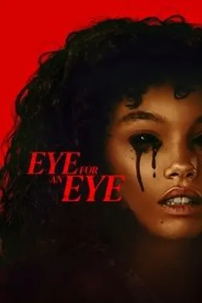 Affiche officielle du film Eye for an Eye (2025) en VOSTFR - HDLight - Regarder en streaming sur GauloisFlix