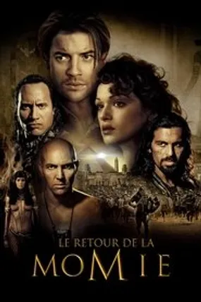 Affiche officielle du film Le Retour de la momie (2001) en TrueFrench - HDLight - Regarder en streaming sur GauloisFlix