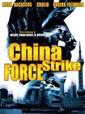 Affiche officielle du film China Strike Force (2000) en French - Regarder en streaming sur GauloisFlix