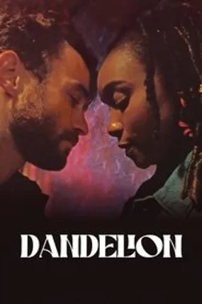 Affiche officielle du film Dandelion (2024) en VOSTFR - HDLight - Regarder en streaming sur GauloisFlix