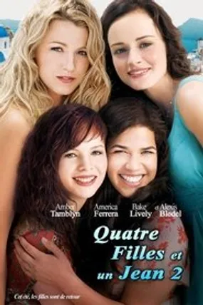 Affiche officielle du film Quatre filles et un jean 2 (2008) en French - HDLight - Regarder en streaming sur GauloisFlix