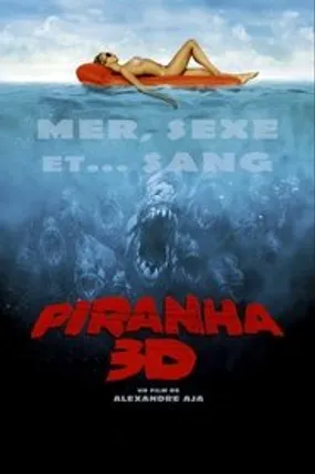 Affiche officielle du film Piranha 3D (2010) en TrueFrench - HDLight - Regarder en streaming sur GauloisFlix