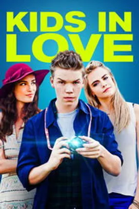 Affiche officielle du film Kids in Love (2016) en TrueFrench - HDLight - Regarder en streaming sur GauloisFlix