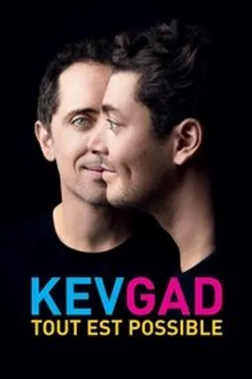 Affiche officielle du film Kev Adams & Gad Elmaleh - Kev Gad, Tout est possible (2016) en French - Regarder en streaming sur GauloisFlix