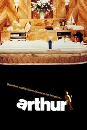 Affiche officielle du film Arthur (1981) en TrueFrench - HDLight - Regarder en streaming sur GauloisFlix