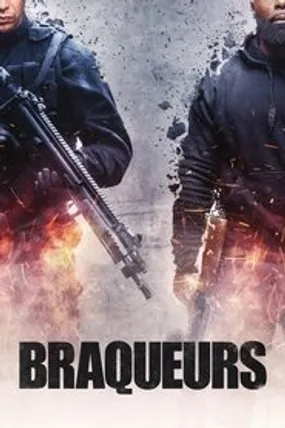 Affiche officielle du film Braqueurs (2016) en TrueFrench - HDLight - Regarder en streaming sur GauloisFlix